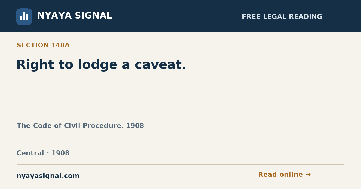 Section 148A — Right to lodge a caveat. | The Code of Civil Procedure, 1908 | NYAYA SIGNAL