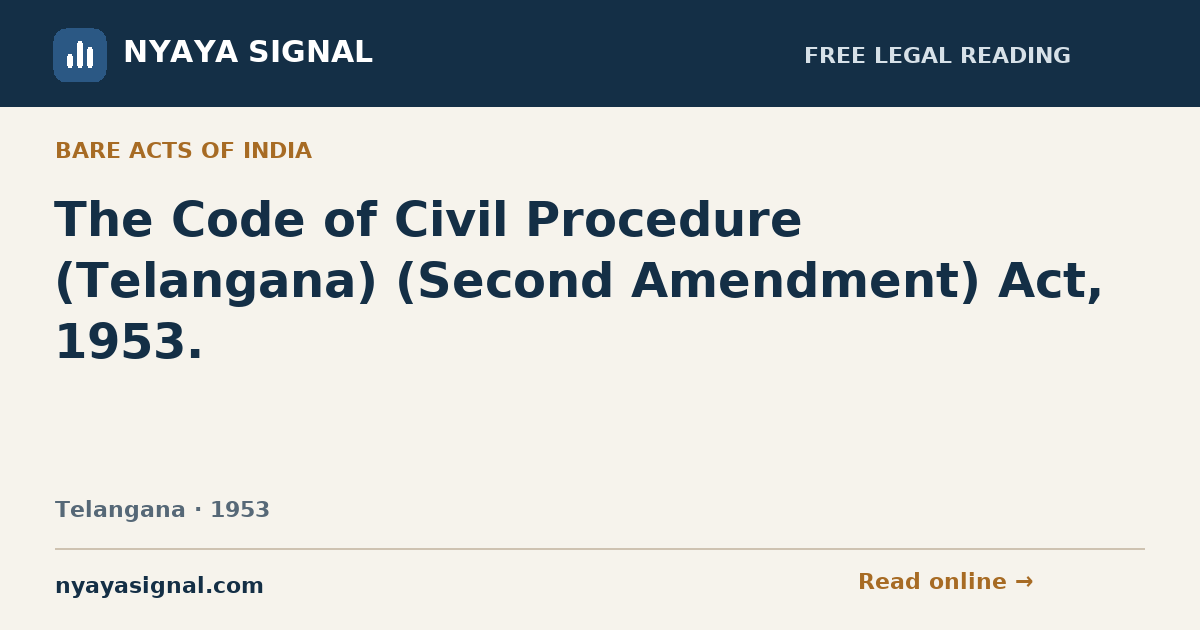 The Code of Civil Procedure (Telangana) (Second Amendment) Act, 1953. | NYAYA SIGNAL