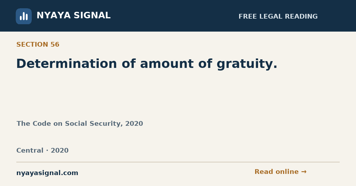 Section 56 — Determination of amount of gratuity. | The Code on Social Security, 2020 | NYAYA SIGNAL