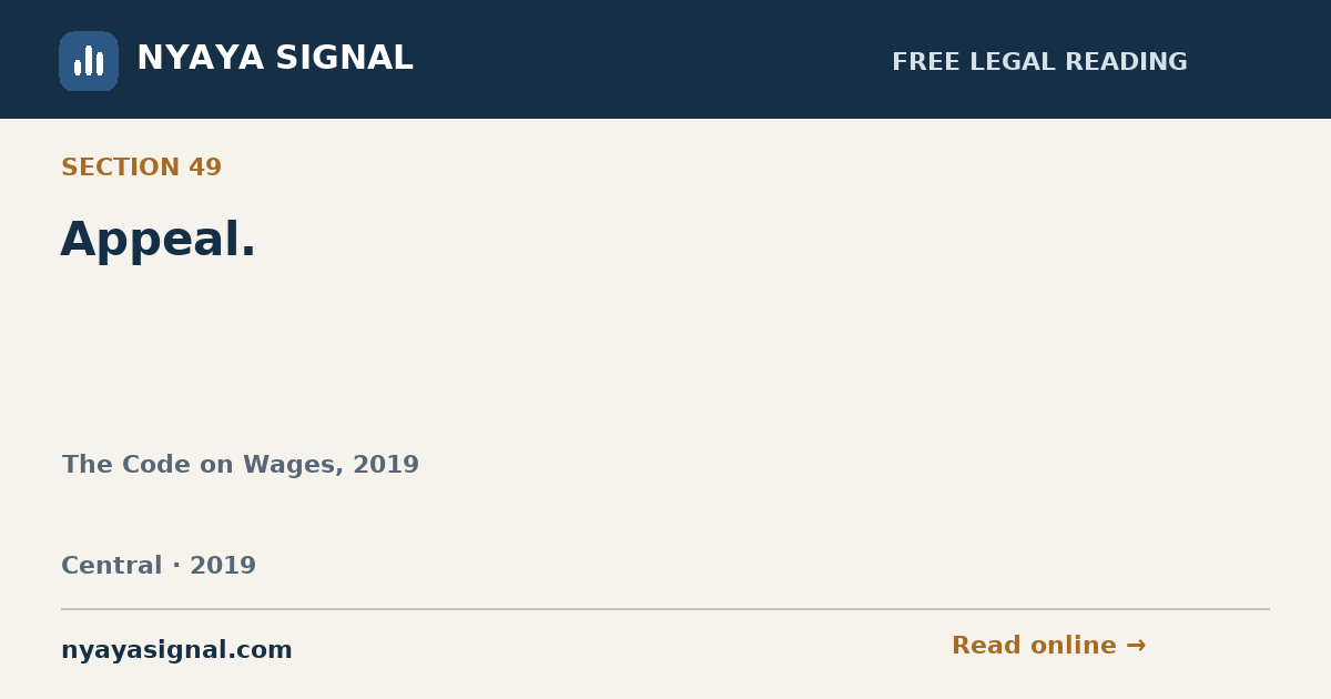 Section 49 — Appeal. | The Code on Wages, 2019 | NYAYA SIGNAL