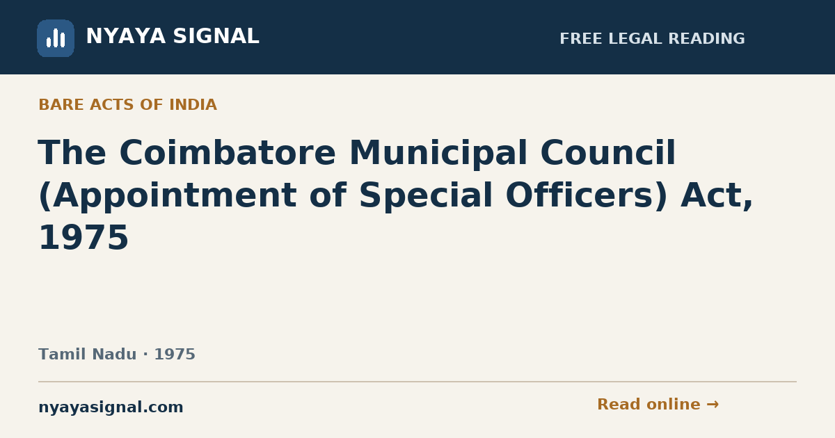 The Coimbatore Municipal Council (Appointment of Special Officers) Act, 1975 | NYAYA SIGNAL