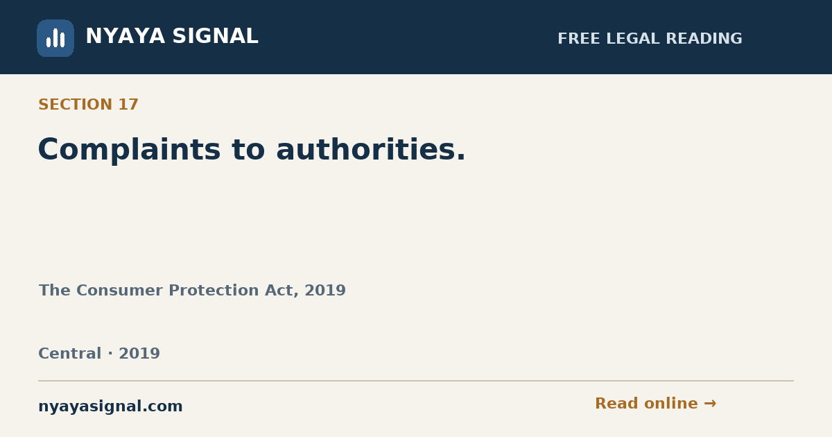 Section 17 — Complaints to authorities. | The Consumer Protection Act, 2019 | NYAYA SIGNAL