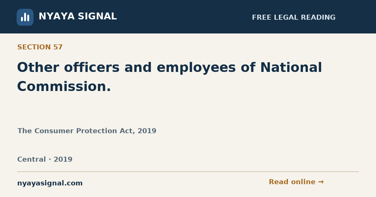 Section 57 — Other officers and employees of National Commission. | The Consumer Protection Act, 2019 | NYAYA SIGNAL