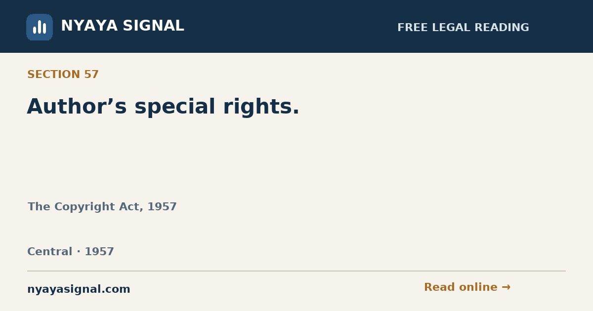 Section 57 — Author’s special rights. | The Copyright Act, 1957 | NYAYA SIGNAL