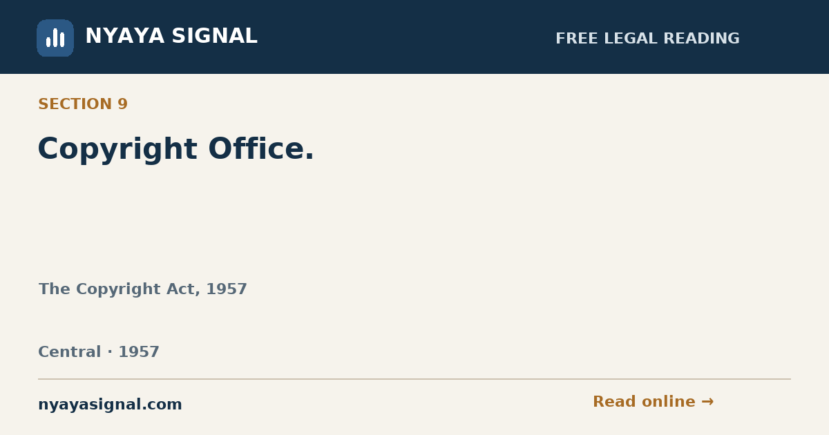 Section 9 — Copyright Office. | The Copyright Act, 1957 | NYAYA SIGNAL