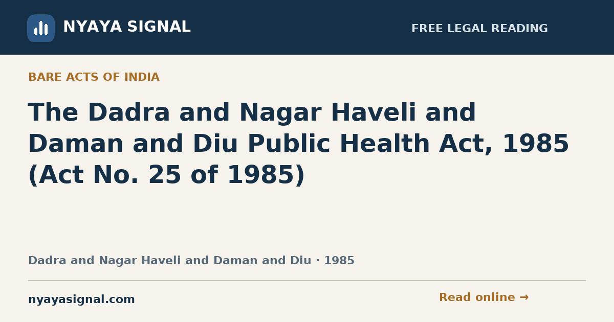 The Dadra and Nagar Haveli and Daman and Diu Public Health Act, 1985 (Act No. 25 of 1985) | NYAYA SIGNAL