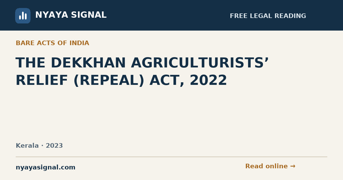 THE DEKKHAN AGRICULTURISTS’ RELIEF (REPEAL) ACT, 2022 — Language not labelled by source | NYAYA SIGNAL