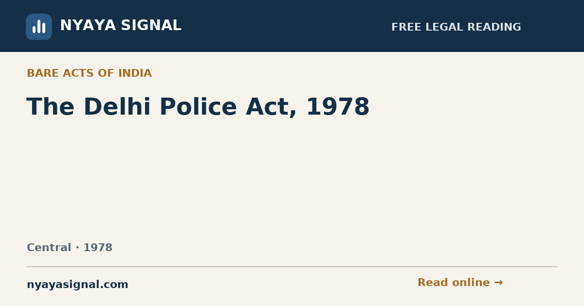 The Delhi Police Act, 1978 | NYAYA SIGNAL