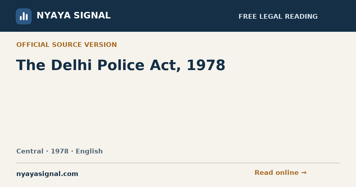 The Delhi Police Act, 1978 — English | NYAYA SIGNAL