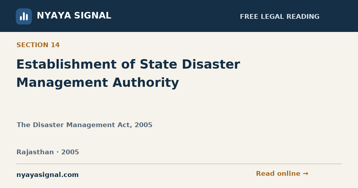 Section 14 — Establishment of State Disaster Management Authority | The Disaster Management Act, 2005 | NYAYA SIGNAL