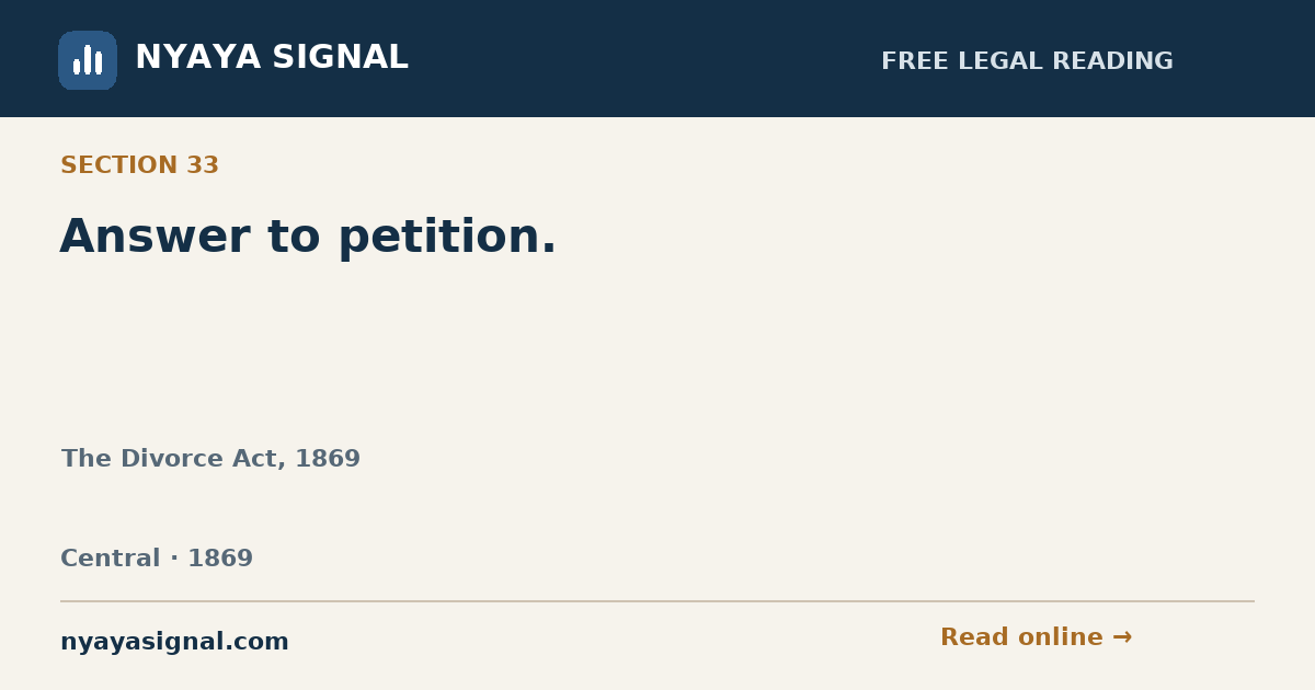 Section 33 — Answer to petition. | The Divorce Act, 1869 | NYAYA SIGNAL