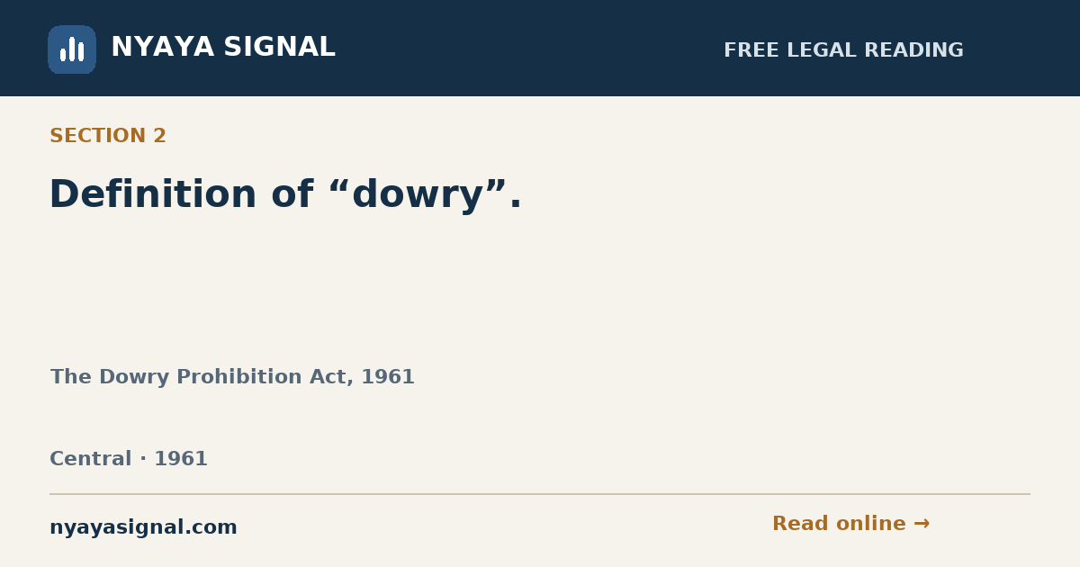 Section 2 — Definition of “dowry”. | The Dowry Prohibition Act, 1961 | NYAYA SIGNAL