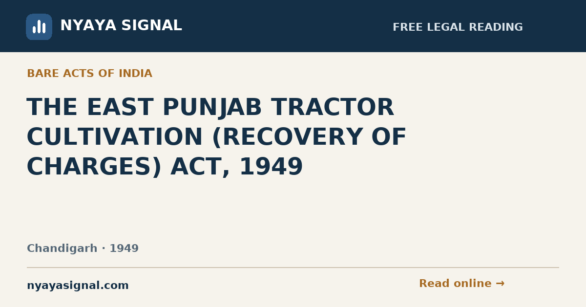 THE EAST PUNJAB TRACTOR CULTIVATION (RECOVERY OF CHARGES) ACT, 1949 | NYAYA SIGNAL