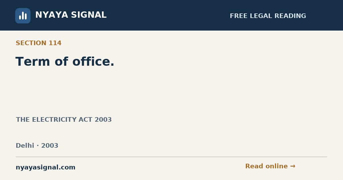 Section 114 — Term of office. | THE ELECTRICITY ACT 2003 | NYAYA SIGNAL