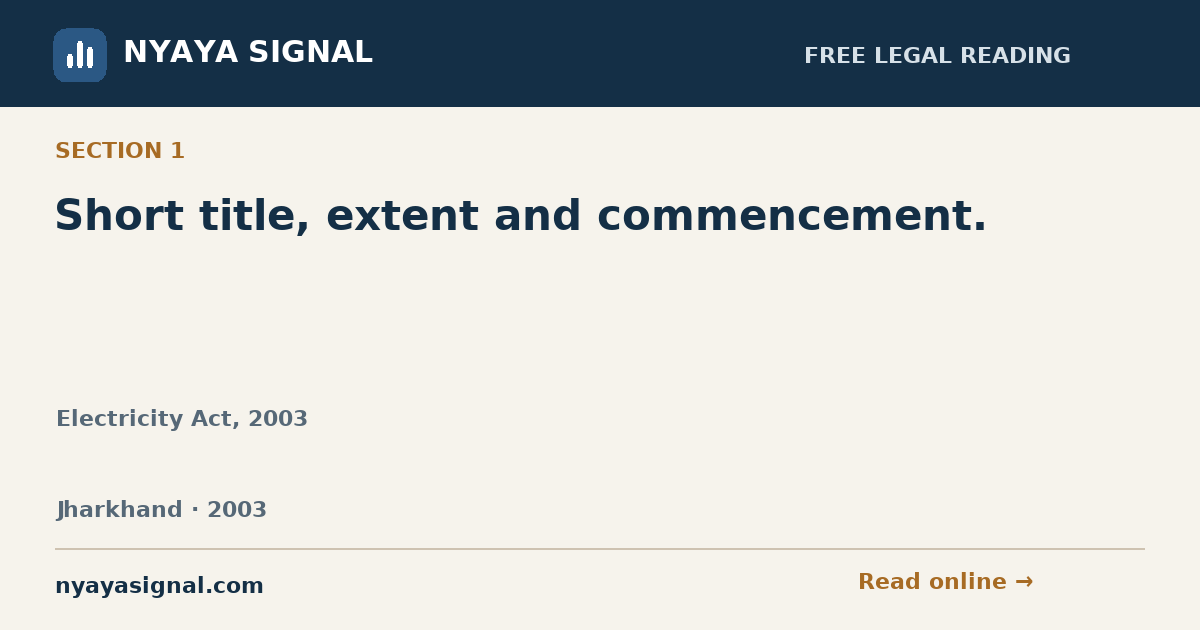 Section 1 — Short title, extent and commencement. | Electricity Act, 2003 | NYAYA SIGNAL