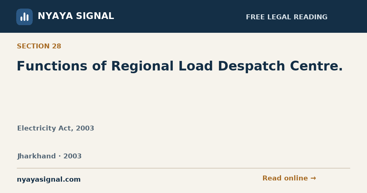 Section 28 — Functions of Regional Load Despatch Centre. | Electricity Act, 2003 | NYAYA SIGNAL