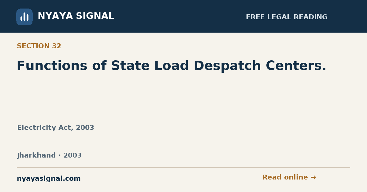 Section 32 — Functions of State Load Despatch Centers. | Electricity Act, 2003 | NYAYA SIGNAL