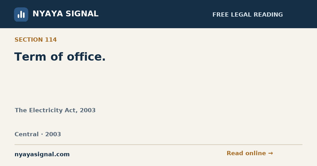 Section 114 — Term of office. | The Electricity Act, 2003 | NYAYA SIGNAL