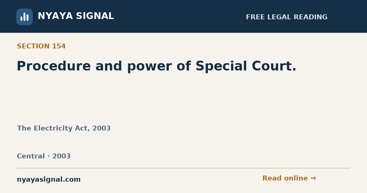 Section 154 — Procedure and power of Special Court. | The Electricity Act, 2003 | NYAYA SIGNAL