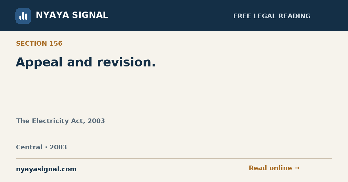 Section 156 — Appeal and revision. | The Electricity Act, 2003 | NYAYA SIGNAL
