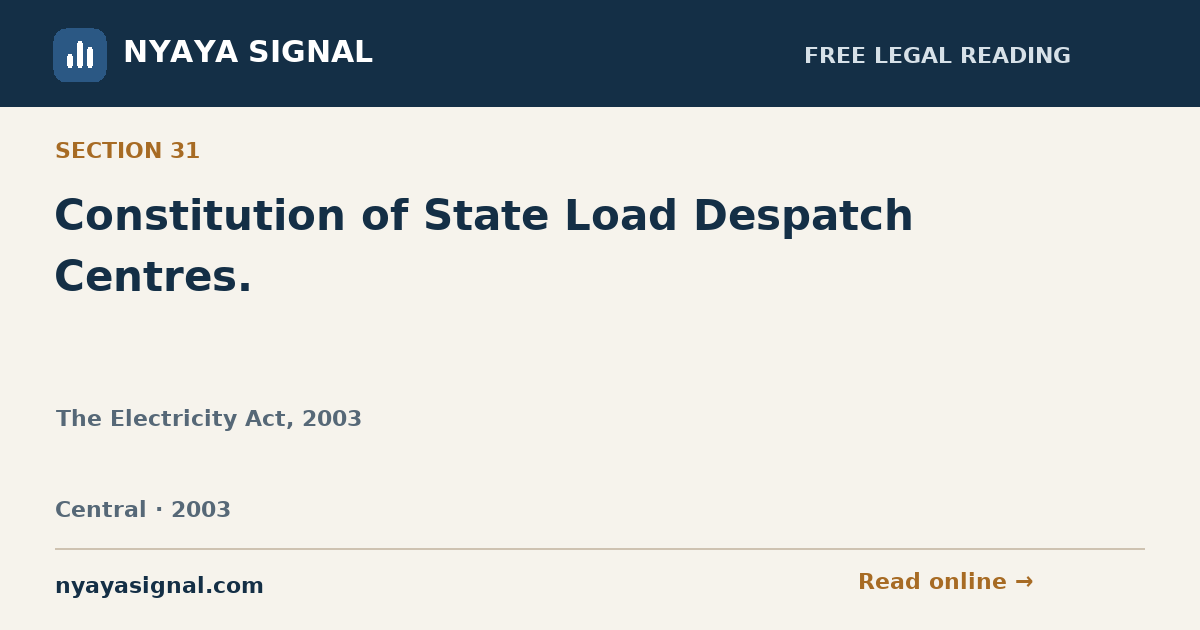 Section 31 — Constitution of State Load Despatch Centres. | The Electricity Act, 2003 | NYAYA SIGNAL