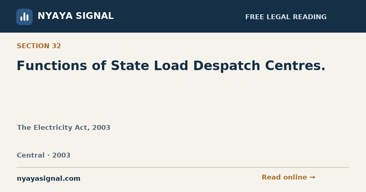 Section 32 — Functions of State Load Despatch Centres. | The Electricity Act, 2003 | NYAYA SIGNAL