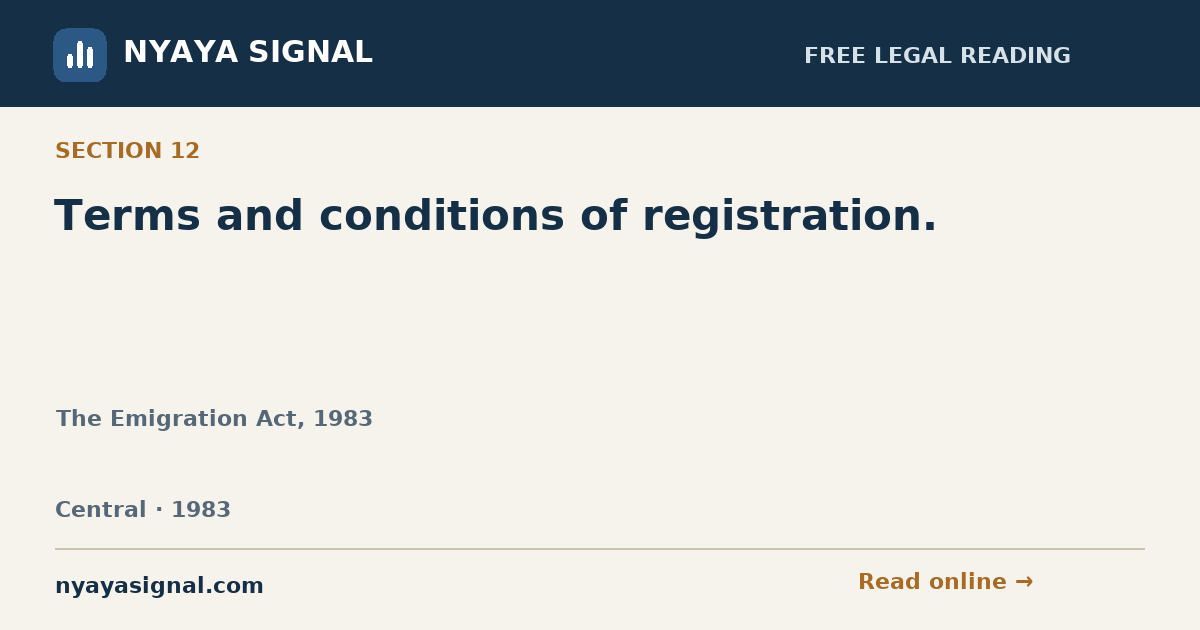 Section 12 — Terms and conditions of registration. | The Emigration Act, 1983 | NYAYA SIGNAL