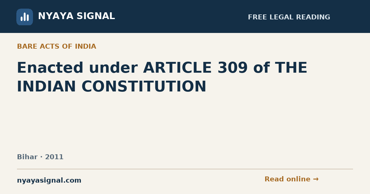 Enacted under ARTICLE 309 of THE INDIAN CONSTITUTION | NYAYA SIGNAL