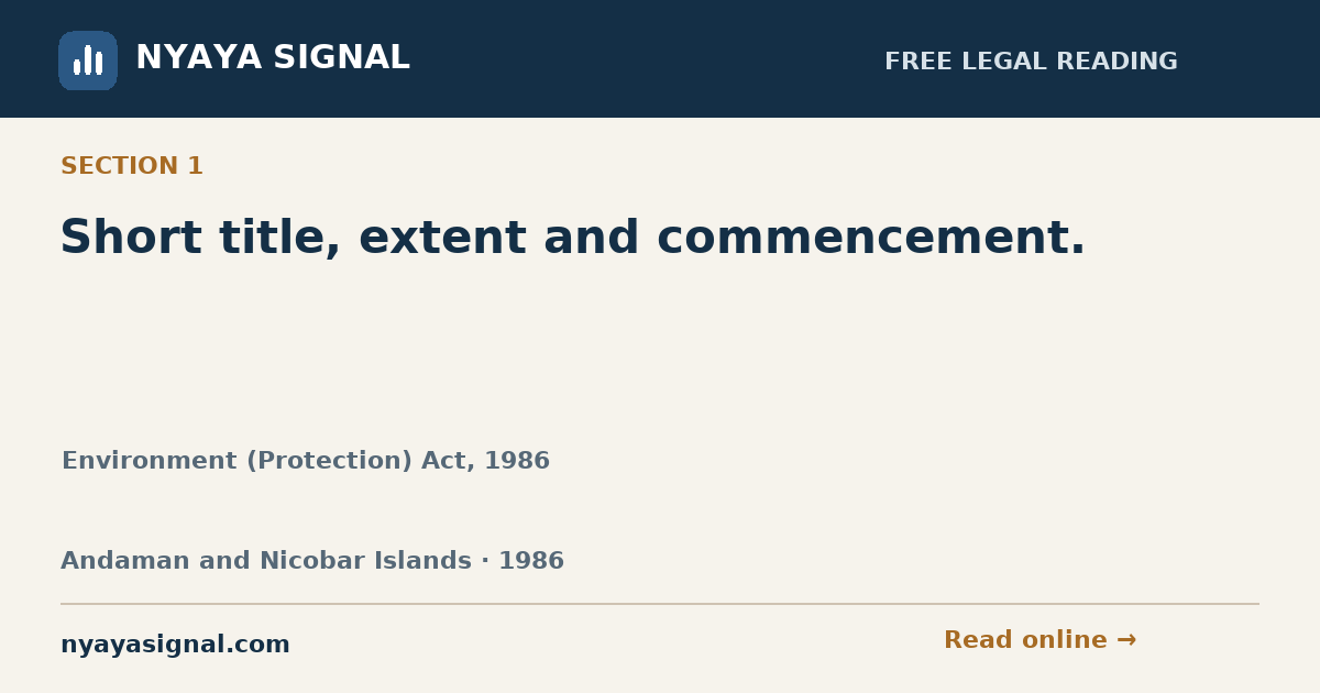 Section 1 — Short title, extent and commencement. | Environment (Protection) Act, 1986 | NYAYA SIGNAL