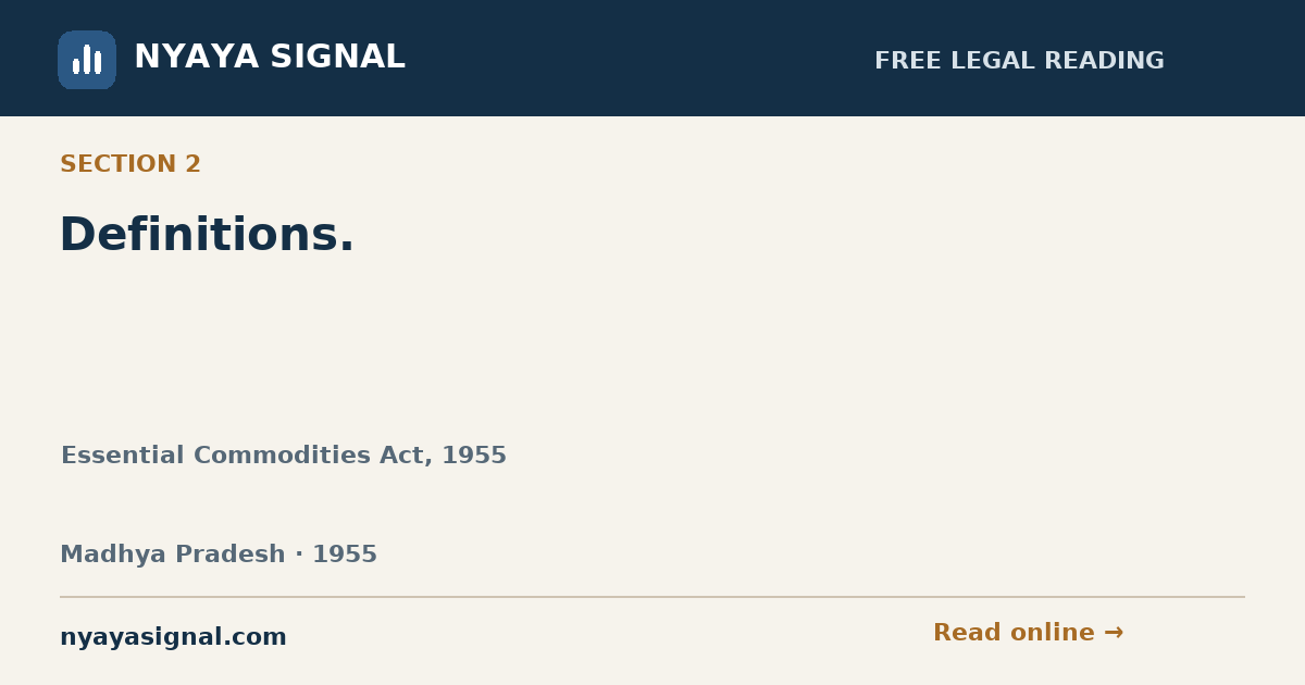Section 2 — Definitions. | Essential Commodities Act, 1955 | NYAYA SIGNAL