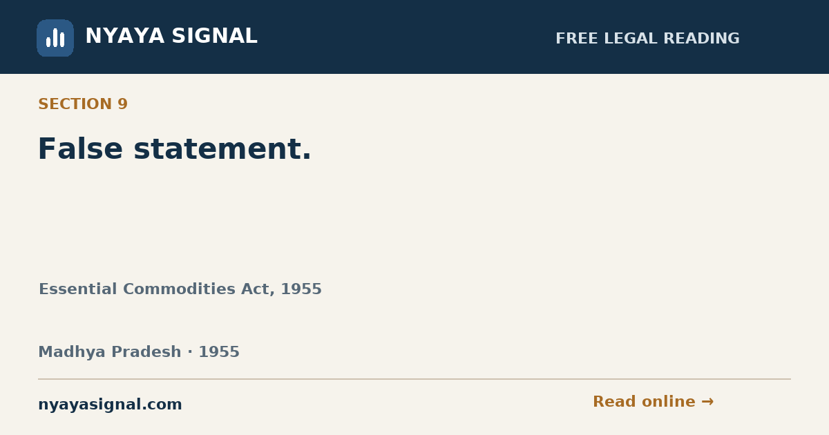 Section 9 — False statement. | Essential Commodities Act, 1955 | NYAYA SIGNAL