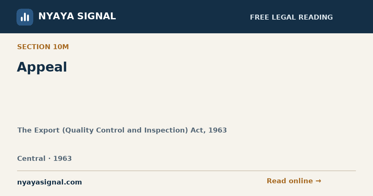 Section 10M — Appeal | The Export (Quality Control and Inspection) Act, 1963 | NYAYA SIGNAL