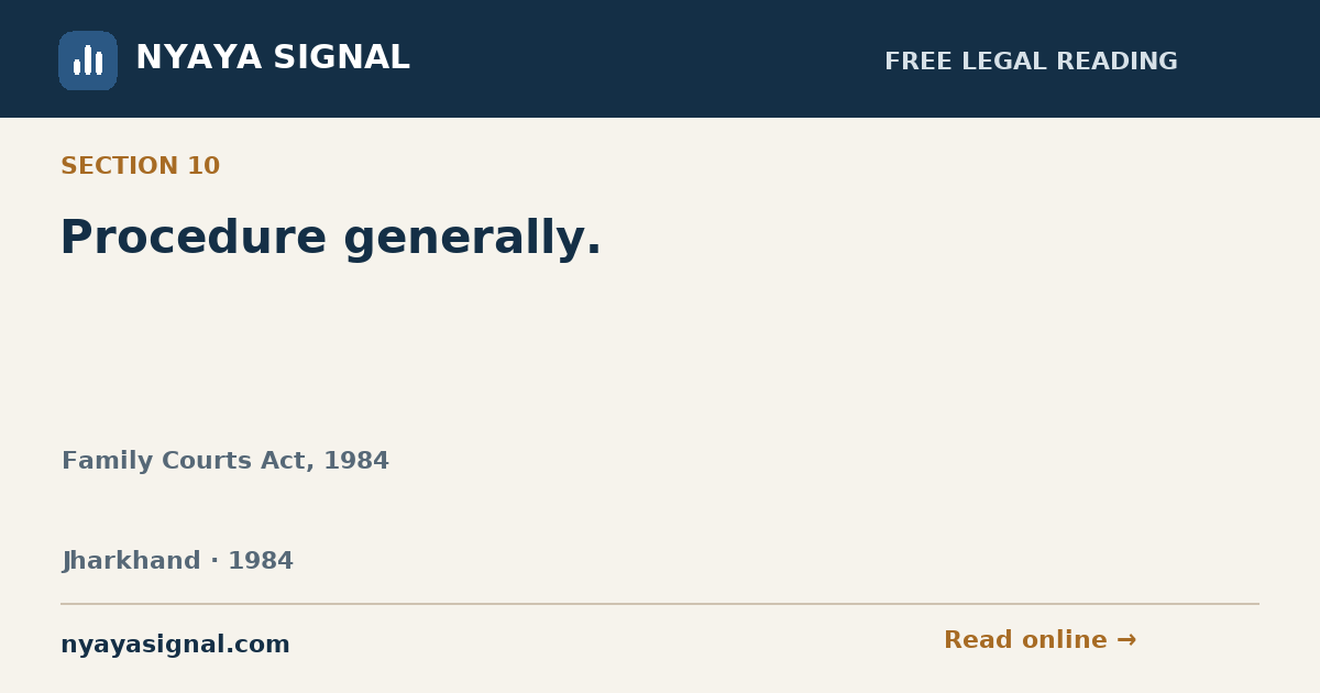 Section 10 — Procedure generally. | Family Courts Act, 1984 | NYAYA SIGNAL