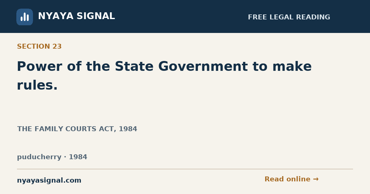 Section 23 — Power of the State Government to make rules. | THE FAMILY COURTS ACT, 1984 | NYAYA SIGNAL