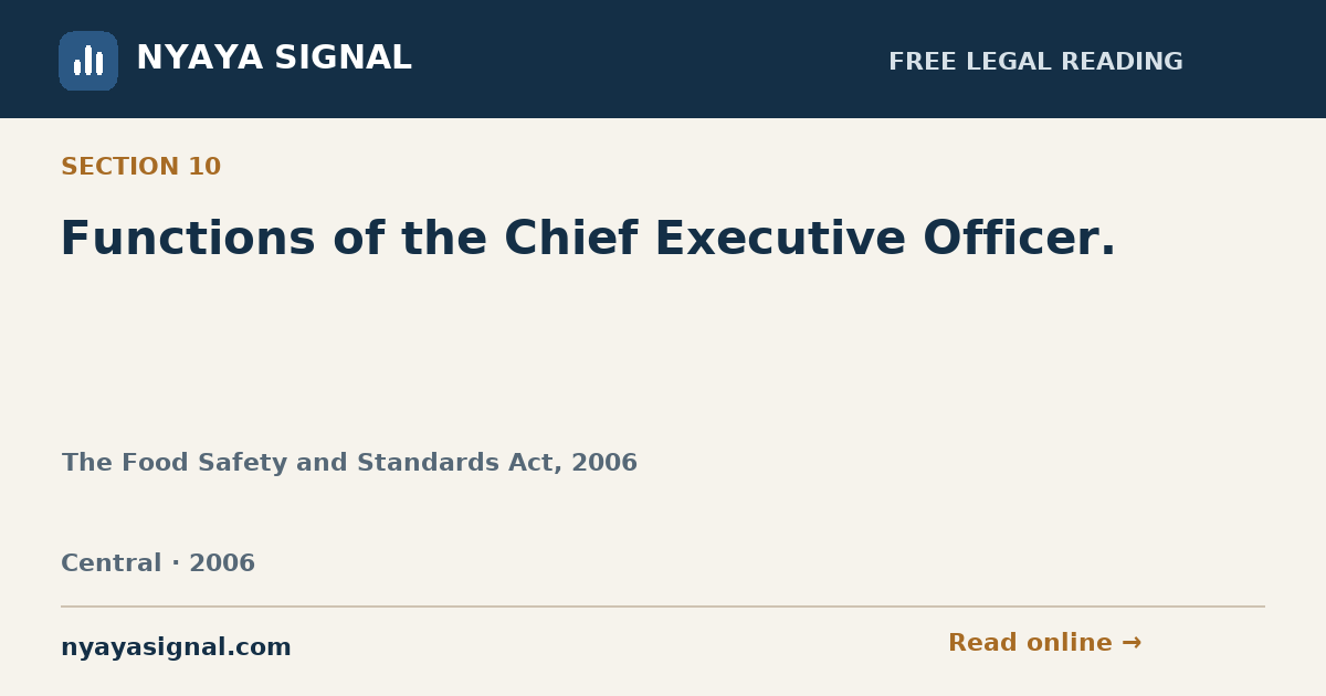 Section 10 — Functions of the Chief Executive Officer. | The Food Safety and Standards Act, 2006 | NYAYA SIGNAL
