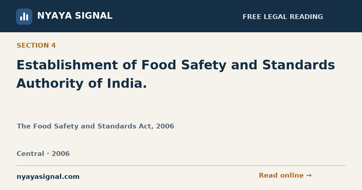 Section 4 — Establishment of Food Safety and Standards Authority of India. | The Food Safety and Standards Act, 2006 | NYAYA SIGNAL