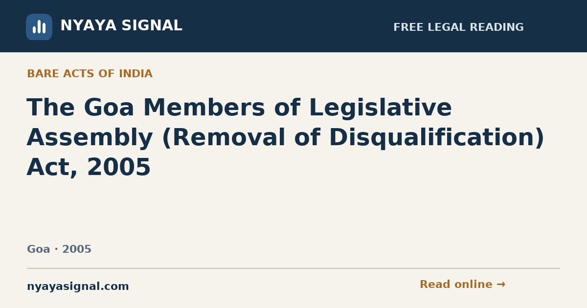 The Goa Members of Legislative Assembly (Removal of Disqualification) Act, 2005 | NYAYA SIGNAL
