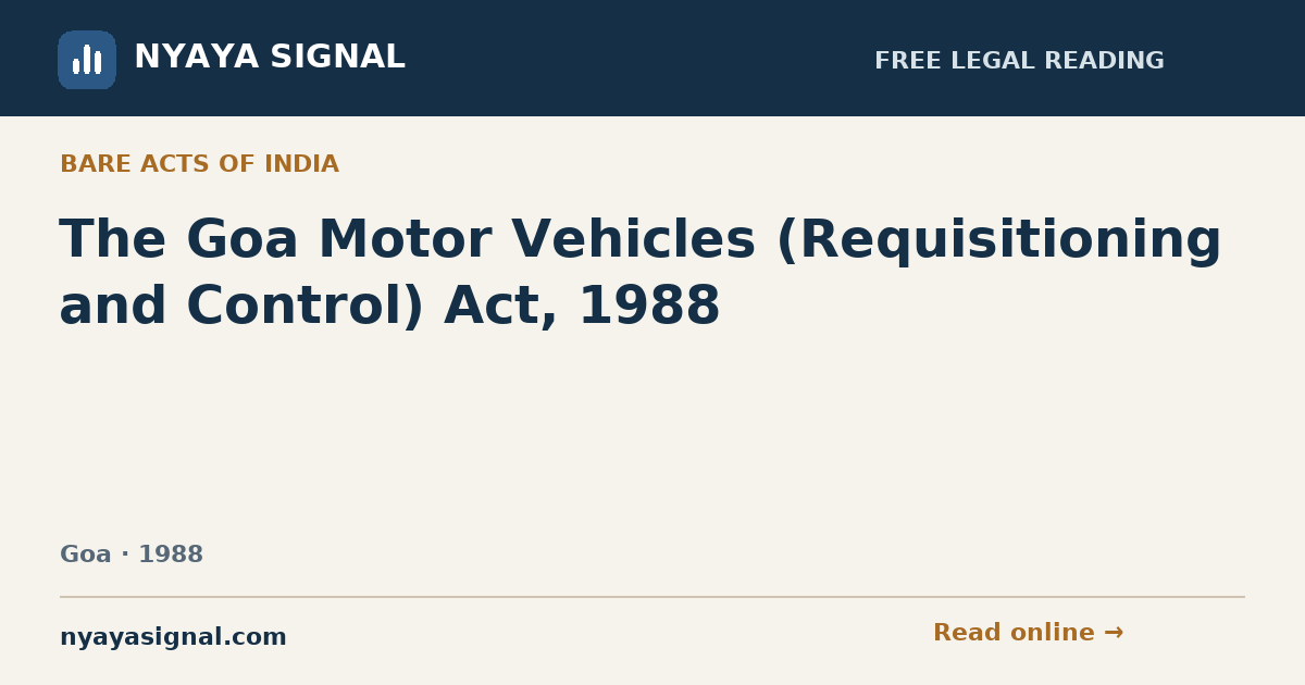 The Goa Motor Vehicles (Requisitioning and Control) Act, 1988 | NYAYA SIGNAL