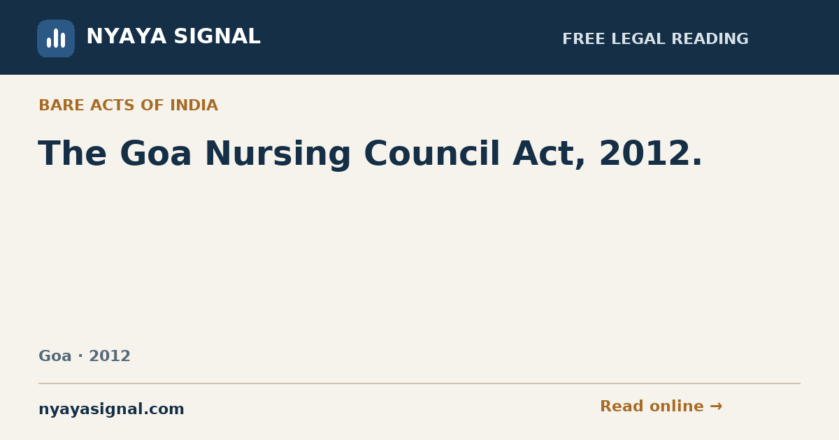 The Goa Nursing Council Act, 2012. | NYAYA SIGNAL
