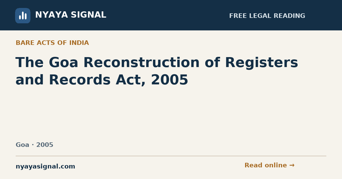 The Goa Reconstruction of Registers and Records Act, 2005 | NYAYA SIGNAL