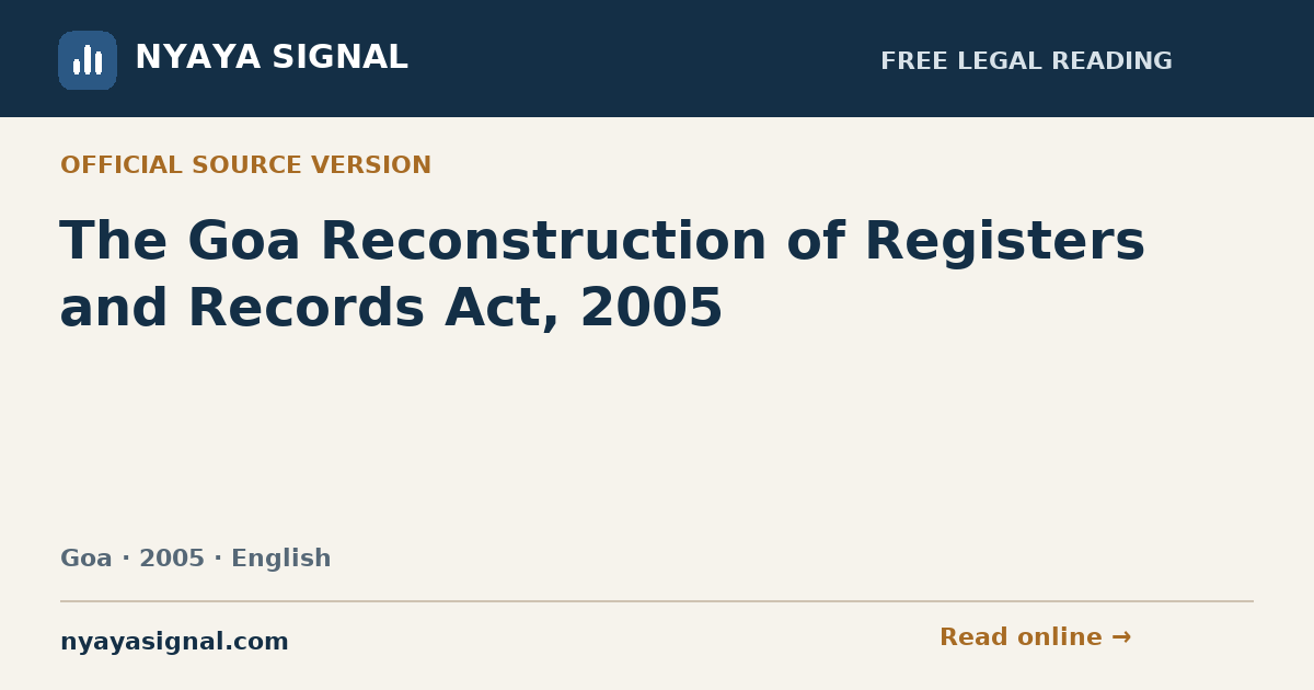 The Goa Reconstruction of Registers and Records Act, 2005 — English | NYAYA SIGNAL