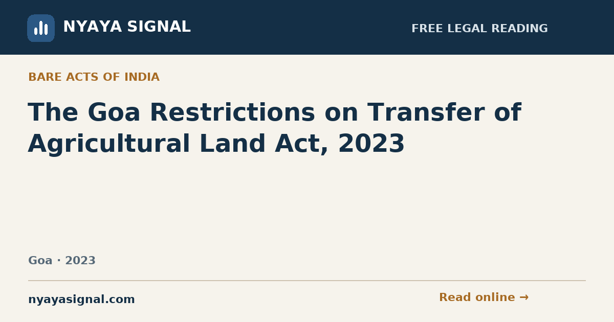 The Goa Restrictions on Transfer of Agricultural Land Act, 2023 | NYAYA SIGNAL