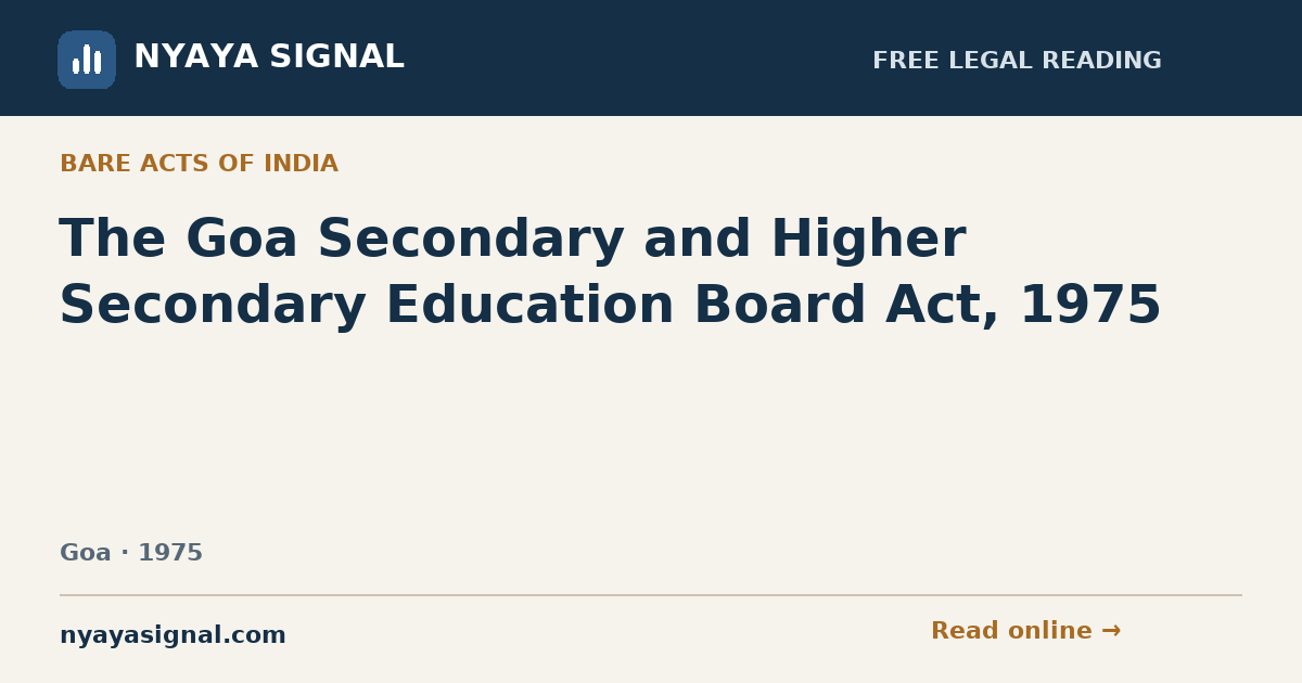 The Goa Secondary and Higher Secondary Education Board Act, 1975 | NYAYA SIGNAL