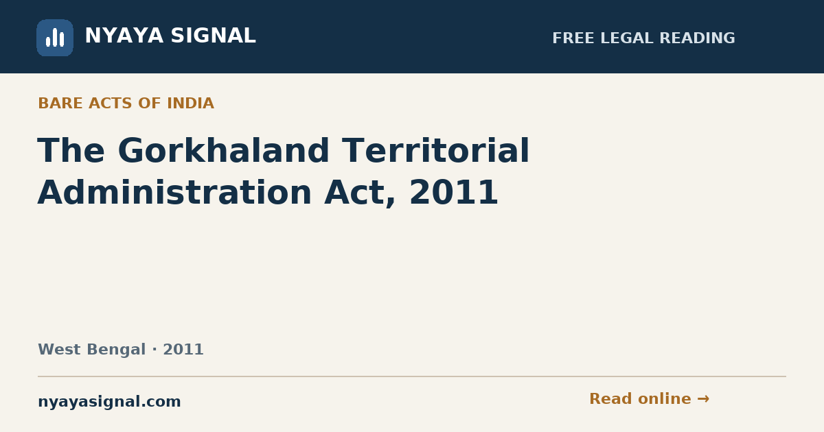 The Gorkhaland Territorial Administration Act, 2011 | NYAYA SIGNAL