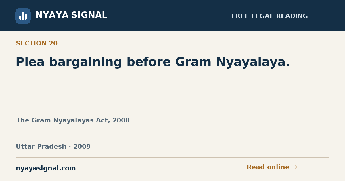 Section 20 — Plea bargaining before Gram Nyayalaya. | The Gram Nyayalayas Act, 2008 | NYAYA SIGNAL