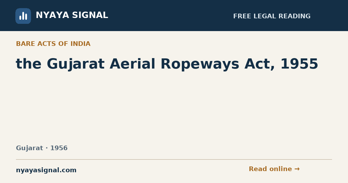 the Gujarat Aerial Ropeways Act, 1955 | NYAYA SIGNAL