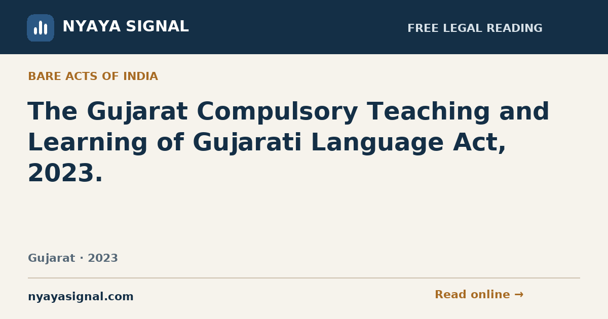 The Gujarat Compulsory Teaching and Learning of Gujarati Language Act, 2023. | NYAYA SIGNAL