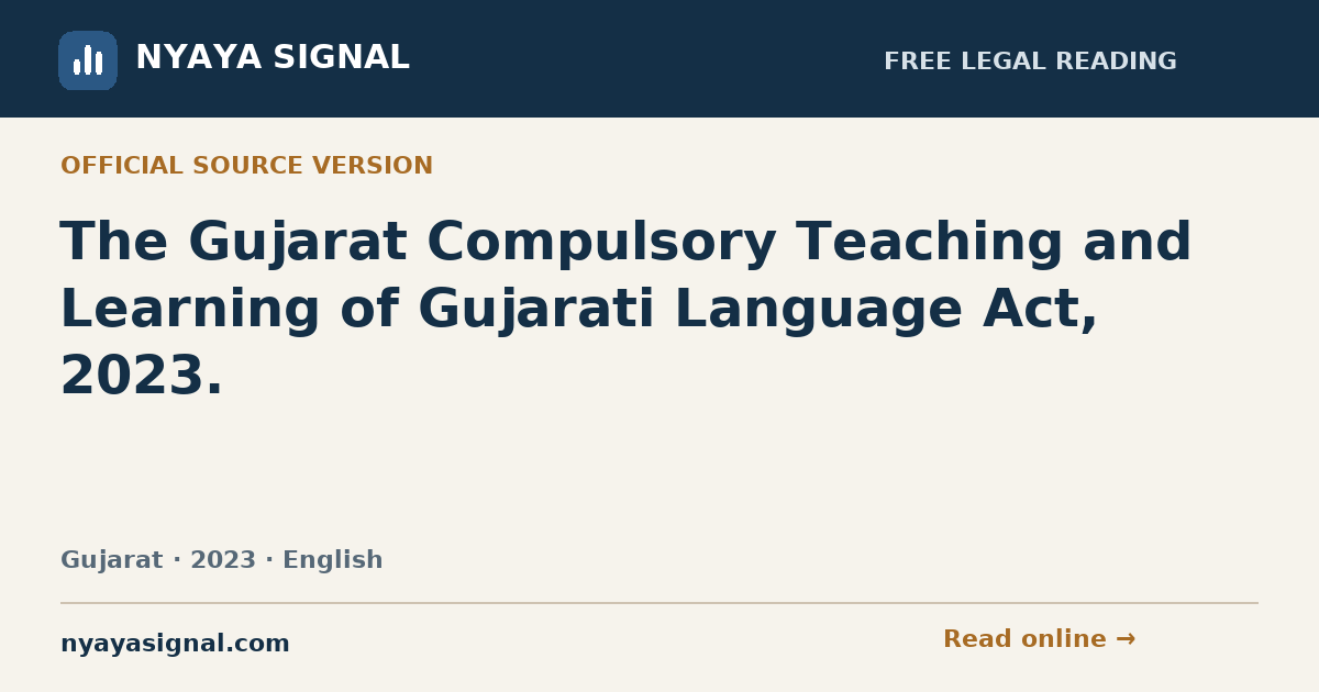 The Gujarat Compulsory Teaching and Learning of Gujarati Language Act, 2023. — English | NYAYA SIGNAL