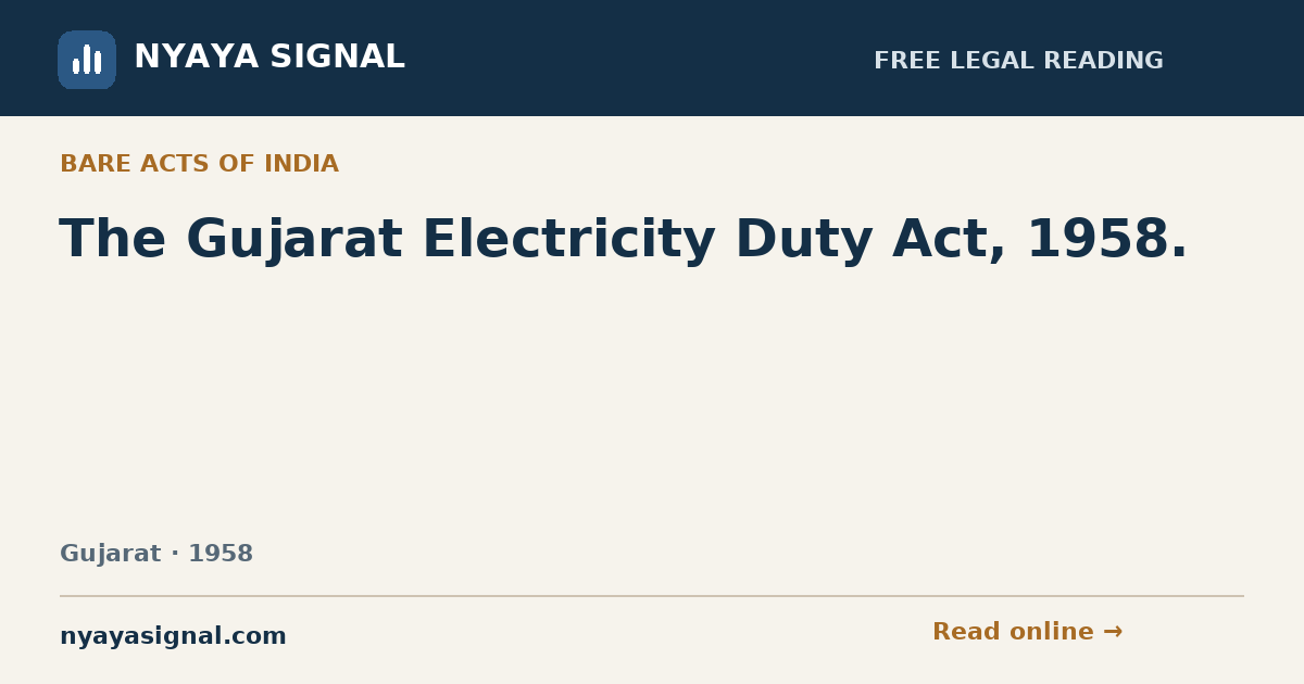 The Gujarat Electricity Duty Act, 1958. | NYAYA SIGNAL