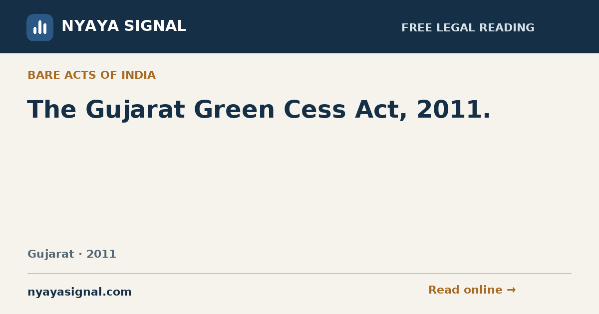 The Gujarat Green Cess Act, 2011. | NYAYA SIGNAL